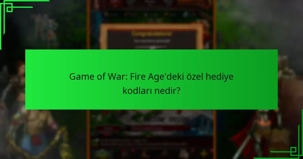 Özel hediye kodlarını değerli kılan nedir?
