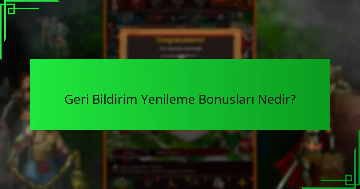 Oyuncular geri bildirim programlarına nasıl katılabilir?