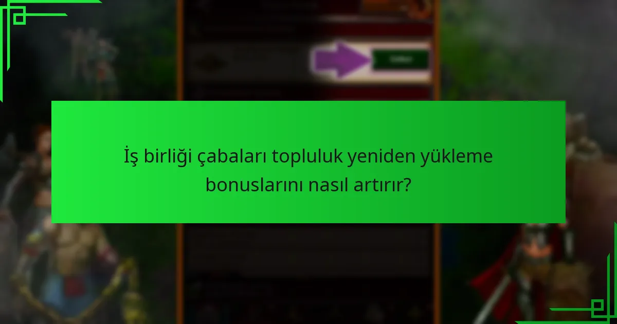 Topluluk yeniden yükleme bonus programları nasıl uygulanır?