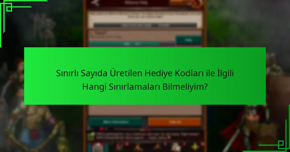 Sınırlı Sayıda Üretilen Hediye Kodlarının Kullanım Süreci Nasıldır?