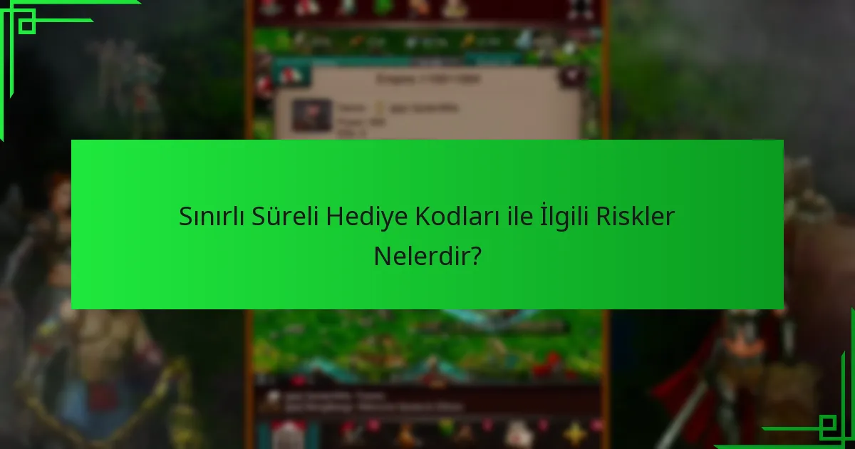 Sınırlı Süreli Hediye Kodlarının Faydaları Nelerdir?