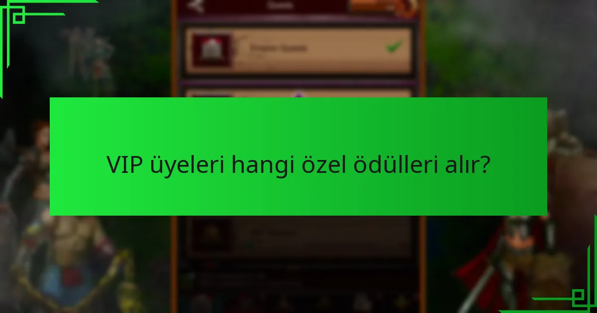 Oyuncular VIP statüsüne nasıl hak kazanabilir?