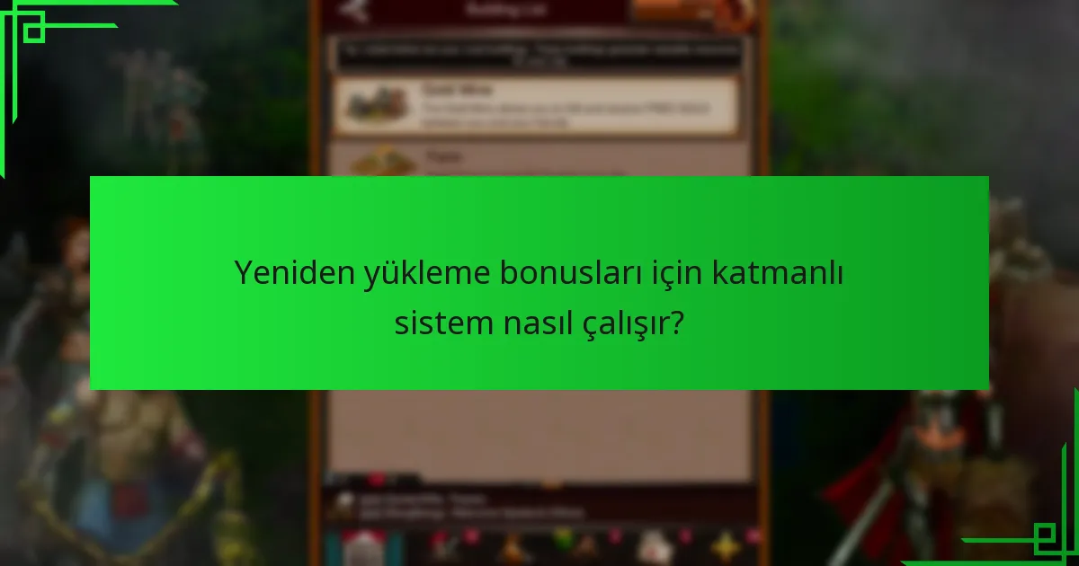 Yeniden yükleme bonuslarını kazanmayı optimize eden stratejiler nelerdir?